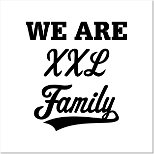 We Are XXL Family (Parents / Father / Mother / Children / Black) Posters and Art